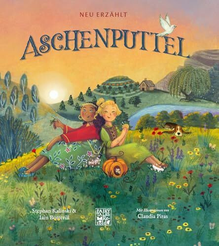Aschenputtel: Neu Erzählt