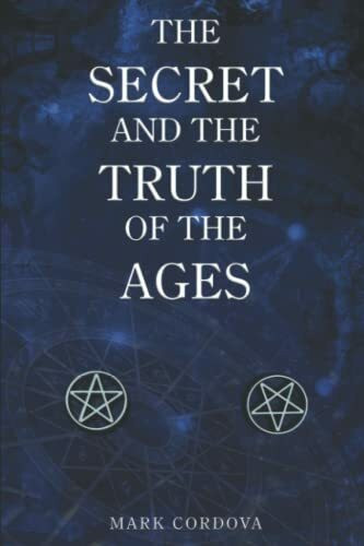 The Secret and the Truth of the Ages
