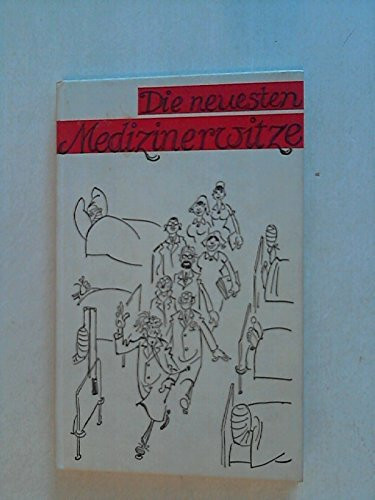 Die neuesten Medizinerwitze
