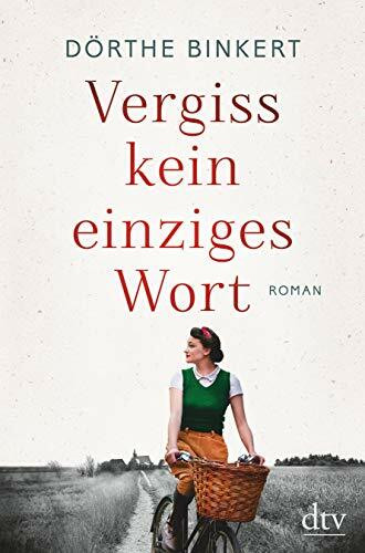 Vergiss kein einziges Wort: Roman