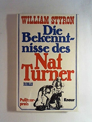 Die Bekenntnisse des Nat Turner. Roman