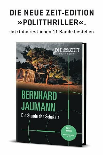 Die Stunde des Schakals: Gebundene Ausgabe aus der 12teiligen Zeit-Politthriller-Edition (ZEIT Kriminalromane)