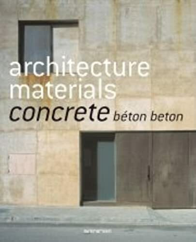 Archtecture Materials - Concrete /Beton: Dtsch.-Engl.-Französ.