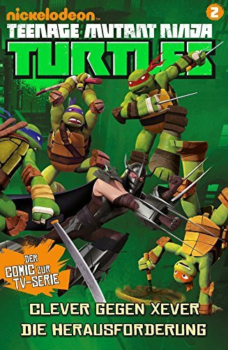 Teenage Mutant Ninja Turtles TV-Comic: Bd. 2: Clever gegen Xever / Die Herausforderung (Einsteiger-Comic)