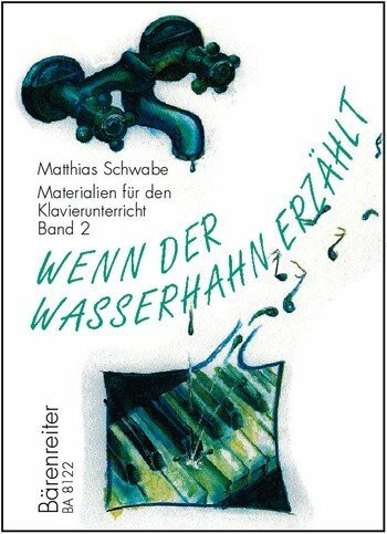Wenn der Wasserhahn Erzaehlt. Klavier