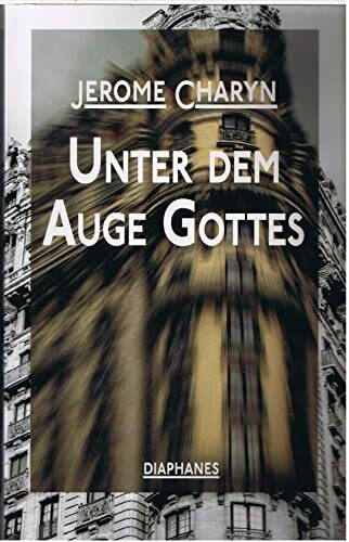 Unter dem Auge Gottes: Nachwort: Wörtche, Thomas. Ausgezeichnet mit dem Deutschen Krimi-Preis; International 2014 (3. Platz) (Literatur)