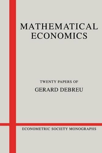 Mathematical Economics: Twenty Papers of Gerard Debreu (Econometric Society Monographs, Band 4)