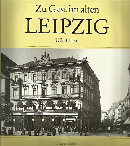 Zu Gast im alten Leipzig