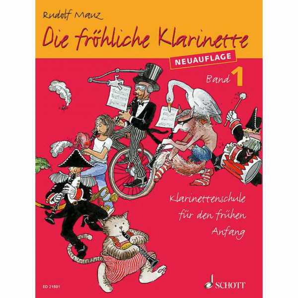 Die fröhliche Klarinette: Klarinettenschule für den frühen Anfang (Überarbeitete Neuauflage). Band 1. Klarinette. Lehrbuch.