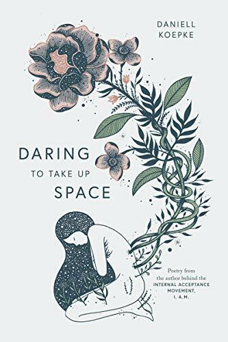 Daring To Take Up Space