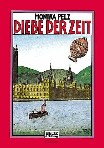 Diebe der Zeit: Phantastischer Roman (Gulliver)
