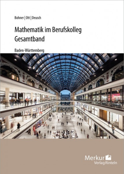 Mathematik im Berufskolleg - Gesamtband. Baden-Württemberg