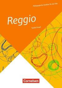 Pädagogische Ansätze für die Kita / Reggio