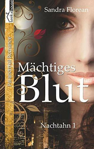 Mächtiges Blut: Nachtahn 1
