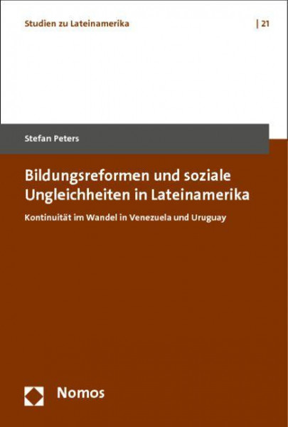 Bildungsreformen und soziale Ungleichheiten in Lateinamerika