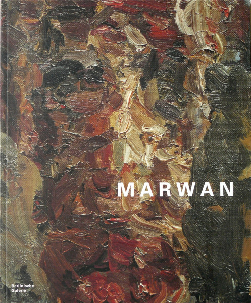 Marwan: Ein syrischer Maler in Berlin. Werke in der Sammlung der Berlinischen Galerie