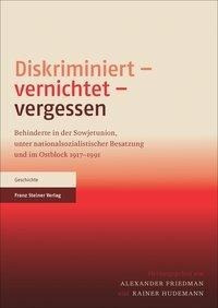 Diskriminiert - vernichtet - vergessen