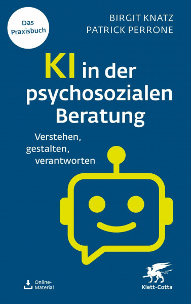 KI in der psychosozialen Beratung: Verstehen, gestalten, verantworten