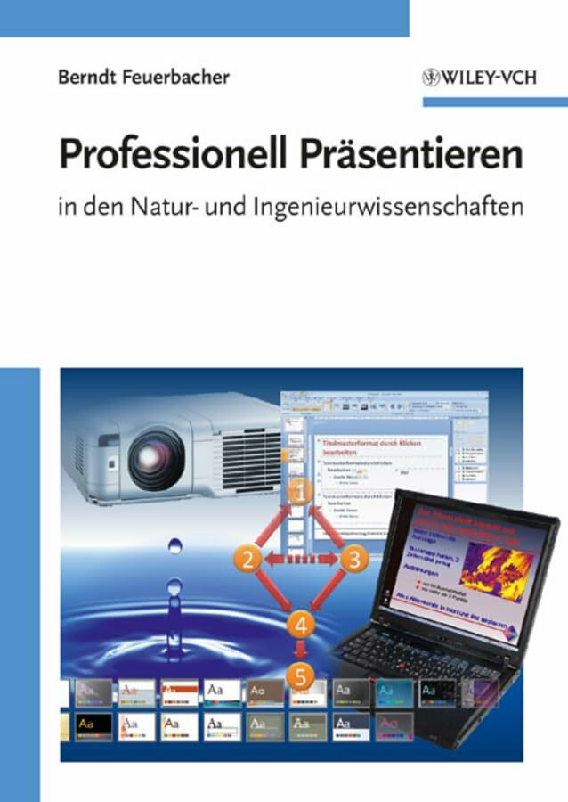 Wiley-Vch Verlag GmbH & Co. KGaA Professionell Präsentieren In Den Natur- Und Ingenieurwissenschaften