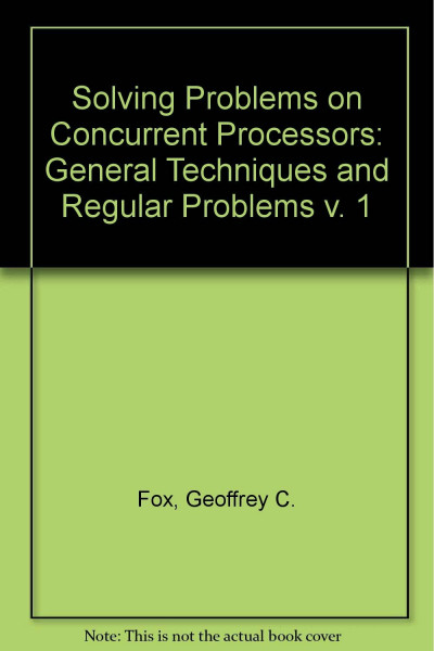 General Techniques and Regular Problems (v. 1) (Solving Problems on Concurrent Processors)