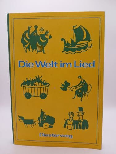 Die Welt im Lied - Ausgabe Süd: Lieder und Songs für das 5. bis 10. Schuljahr