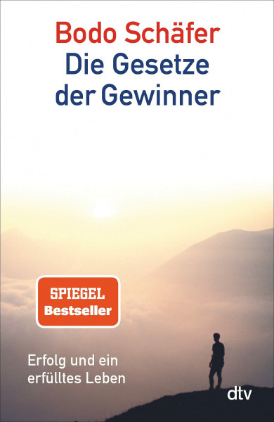 Die Gesetze der Gewinner: Erfolg und ein erfülltes Leben | Der Sachbuch-Bestseller zu den Themen finanzielle Unabhängigkeit, Vermögensaufbau und ... Das Buch zu Karriere und Lebensführung