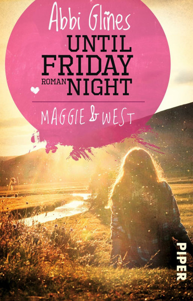 Until Friday Night – Maggie und West (Field Party 1): Roman