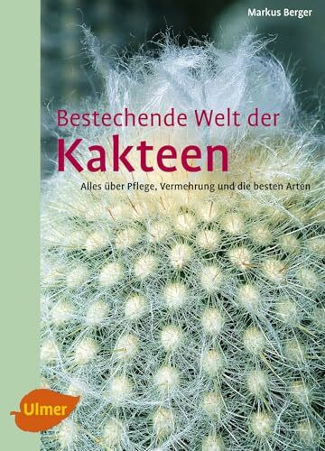 Bestechende Welt der Kakteen: Alles über Pflege, Vermehrung und die besten Arten