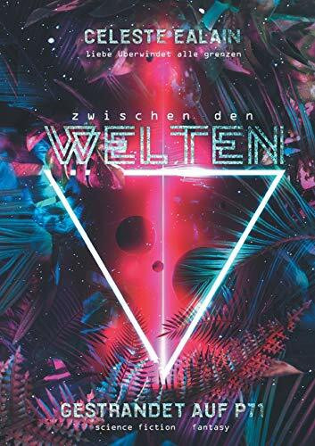 Zwischen den Welten – Gestrandet auf P71