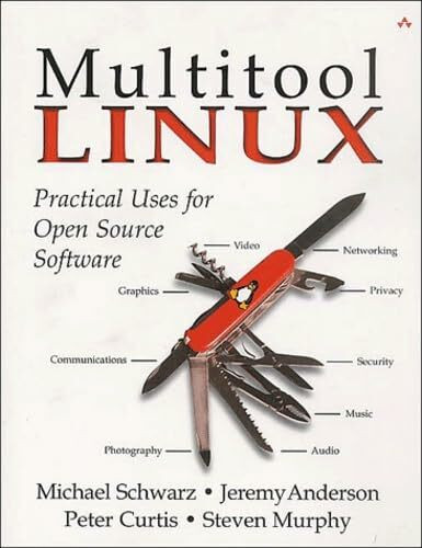 Multitool Linux: Practical Uses for Open Source Software