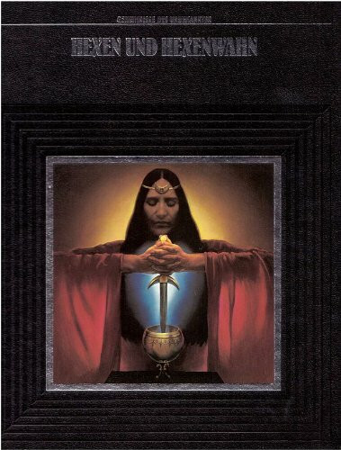 Geheimnisse des Unbekannten: Hexen und Hexenwahn