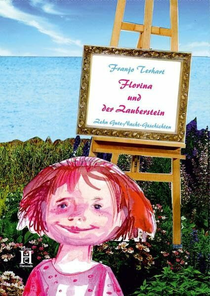Florina und der Zauberstein: Zehn Gute-Nacht-Geschichten
