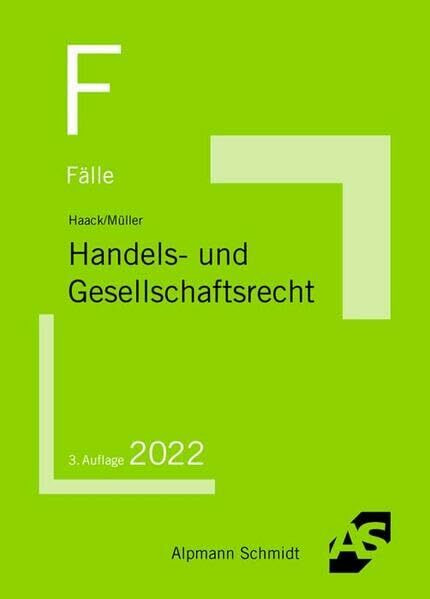 Fälle Handels- und Gesellschaftsrecht (Klausurfälle)