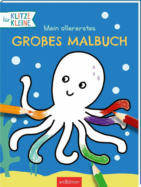 Mein allererstes großes Malbuch: Ausmalvorlagen für Klitzkleine ab 1 Jahr (Für Klitzekleine)