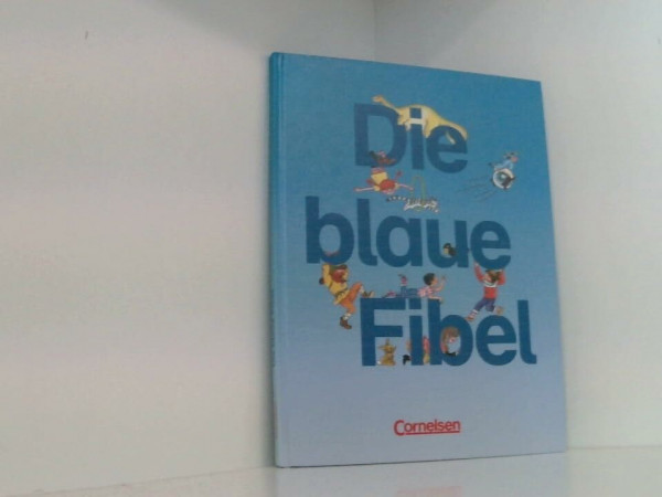 Die blaue Fibel, Leselehrgang, bisherige Rechtschreibung, Fibel