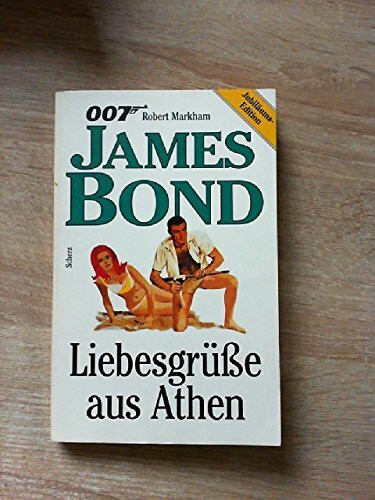 James Bond 007. Liebesgrüße aus Athen. ( Scherz Action- Klassiker)