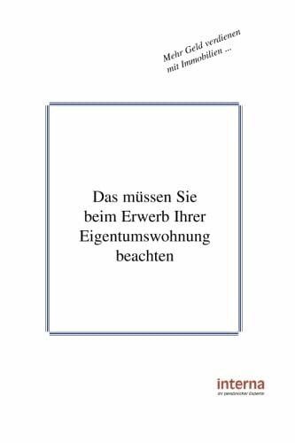 Das müssen Sie beim Erwerb Ihrer Eigentumswohnung beachten