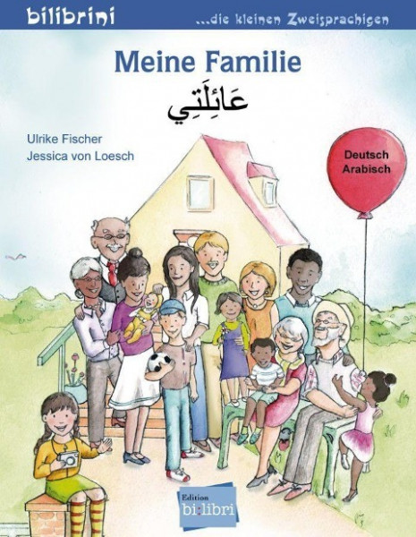 Meine Familie. Kinderbuch Deutsch-Arabisch