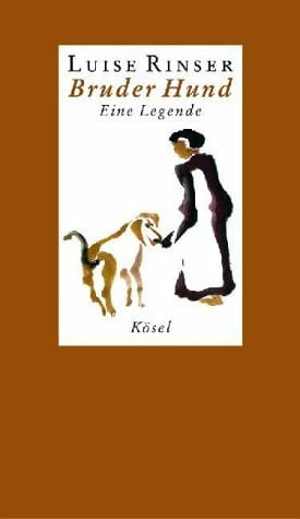 Bruder Hund. Eine Legende