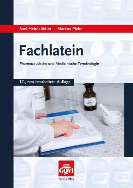 Fachlatein - Ein Lehr- und Handbuch für Pharmaziestudenten, PTA, PKA und Drogisten