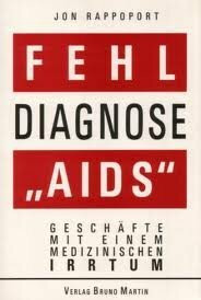 Fehldiagnose AIDS. Geschäfte mit einem medizinischen Irrtum