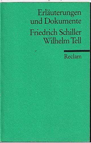 Wilhelm Tell (Erl. u. Dok.) (Reclams Universal-Bibliothek)