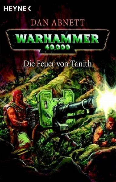 Die Feuer von Tanith: Warhammer 40 000-Roman