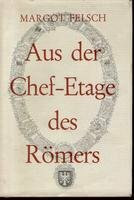 Aus der Chef- Etage des Römers