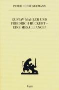 Gustav Mahler und Friedrich Rückert - eine Mesalliance?