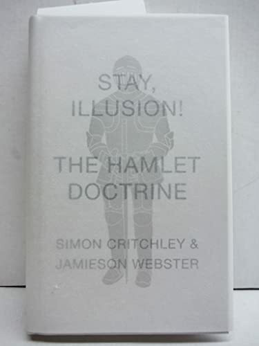 Stay, Illusion!: The Hamlet Doctrine