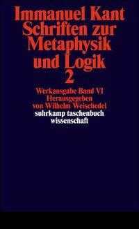 Schriften zur Metaphysik und Logik II