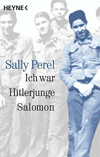 Ich war Hitlerjunge Salomon: (erlebt und erfahren)