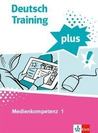 Medienkompetenz 1. Schülerarbeitsheft mit Lösungen Klasse 5-7