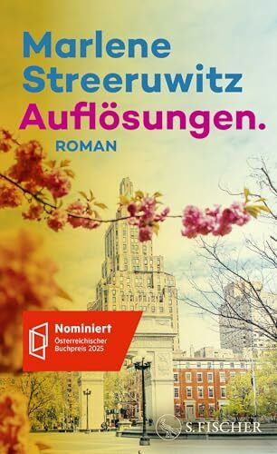 Auflösungen.: New York. | Nominiert für den Österreichischen Buchpreis 2025 (Shortlist)